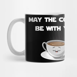 May the coffee be with you Mug